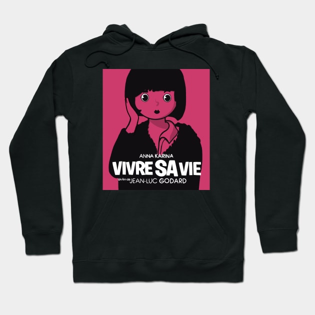 My Life to Live - French Nouvelle Vague poster Hoodie by MiaouStudio